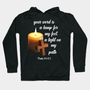 Your word is a lamp for my feet, a light on my path psalm 119:105 Hoodie